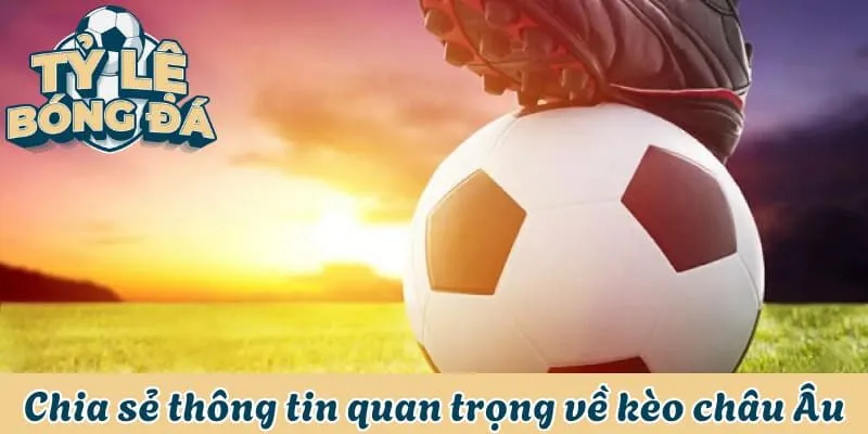 Kèo châu Âu